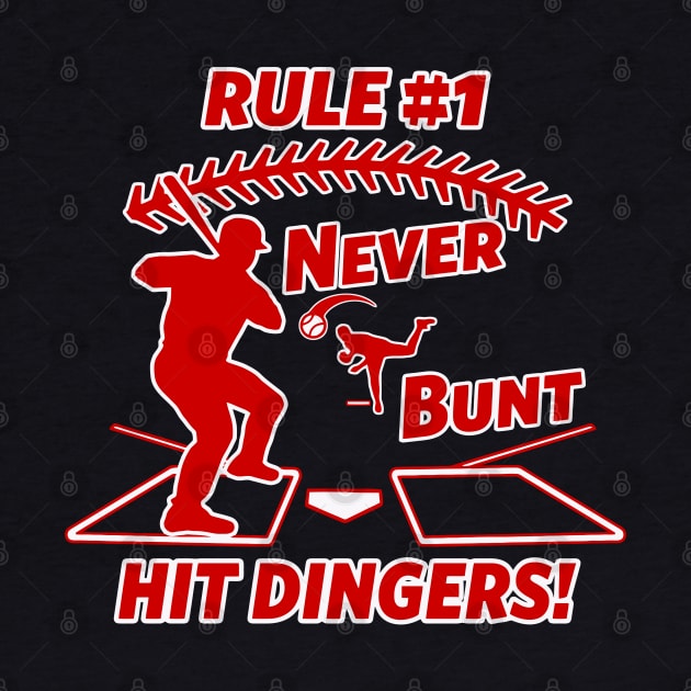 Never Bunt Hit Dingers Funny Baseball T-shirt by TeeCreations